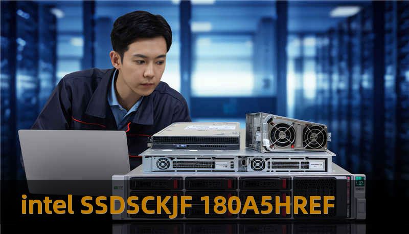 intel SSDSCKJF 180A5HREF