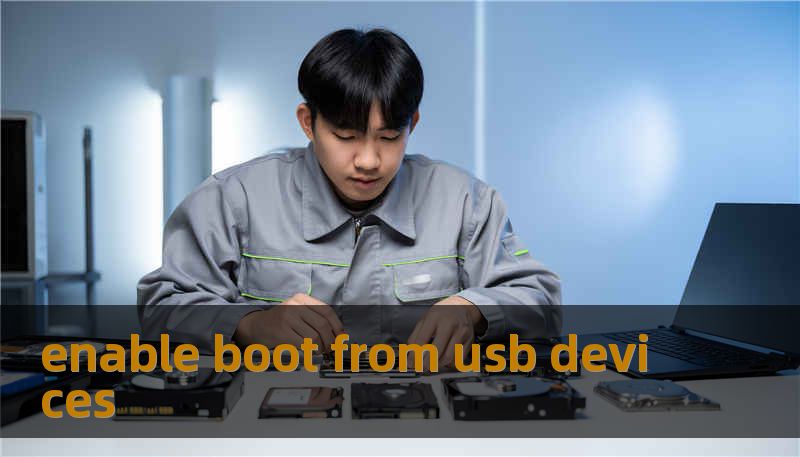 enable boot from usb devices enable boot from usb devices