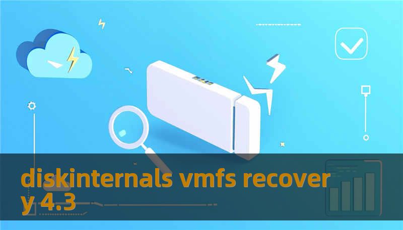 diskinternals vmfs recovery 4.3