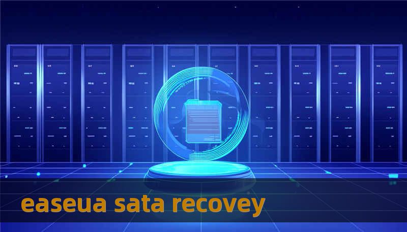 easeua sata recovey