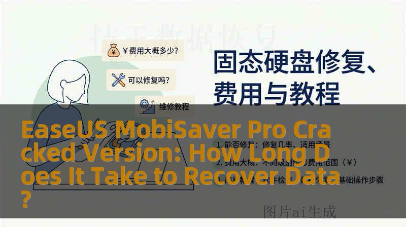EaseUS MobiSaver Pro Cracked Version: How Long Does It Take to Recover Data?