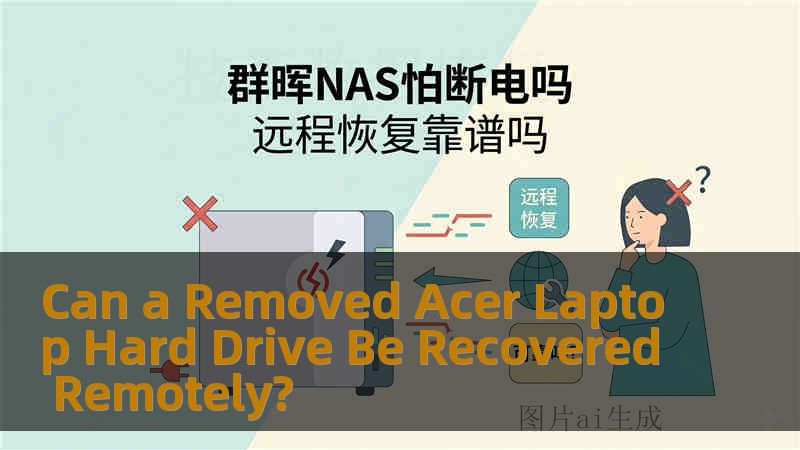 Can a Removed Acer Laptop Hard Drive Be Recovered Remotely? Can a Removed Acer Laptop Hard Drive Be Recovered Remotely?