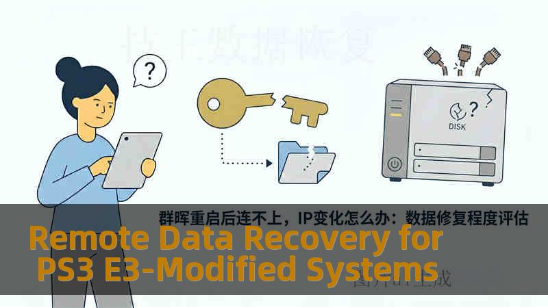 Remote Data Recovery for PS3 E3-Modified Systems