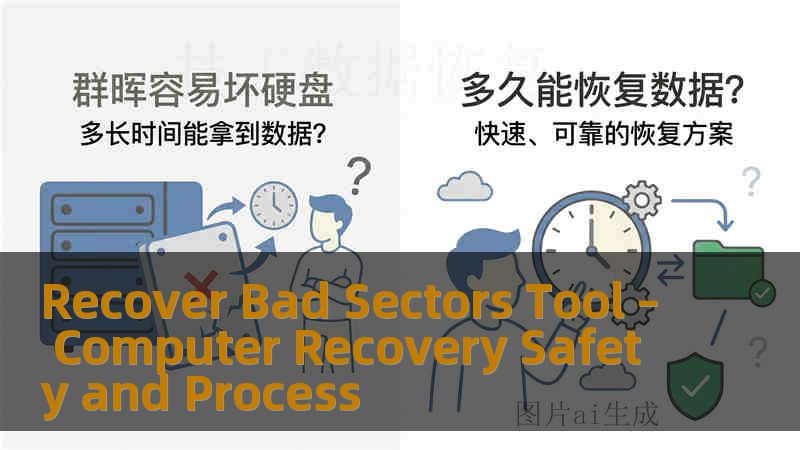 Recover Bad Sectors Tool – Computer Recovery Safety and Process Recover Bad Sectors Tool – Computer Recovery Safety and Process