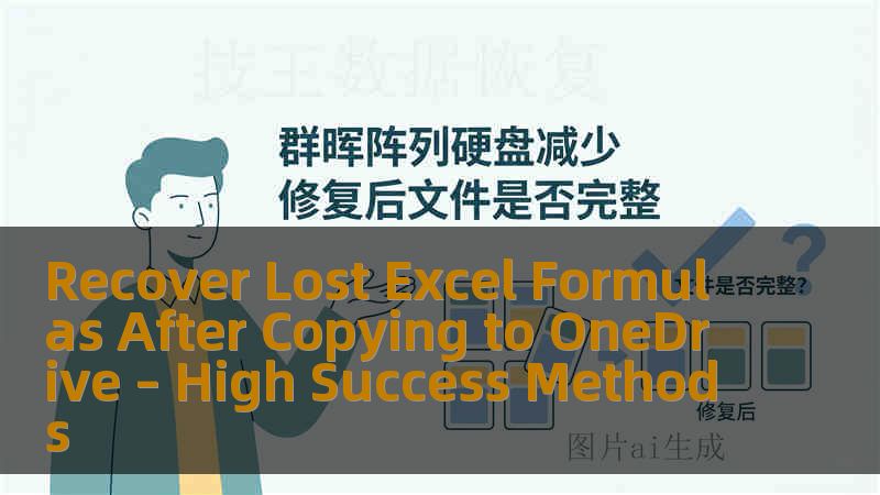 Recover Lost Excel Formulas After Copying to OneDrive – High Success Methods