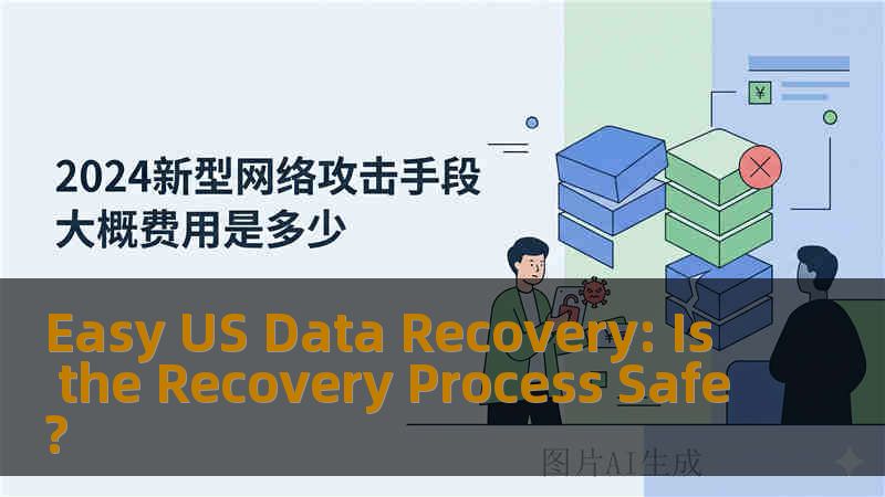Easy US Data Recovery: Is the Recovery Process Safe?