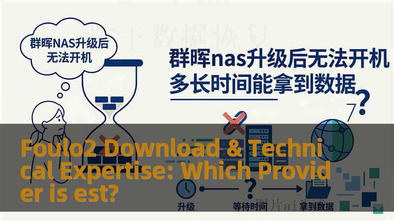Foulo2 Download & Technical Expertise: Which Provider is est?