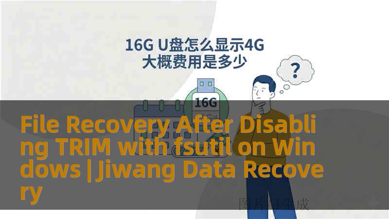 File Recovery After Disabling TRIM with fsutil on Windows | Jiwang Data Recovery