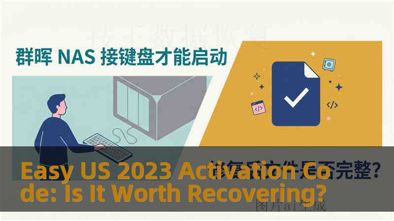 Easy US 2023 Activation Code: Is It Worth Recovering?