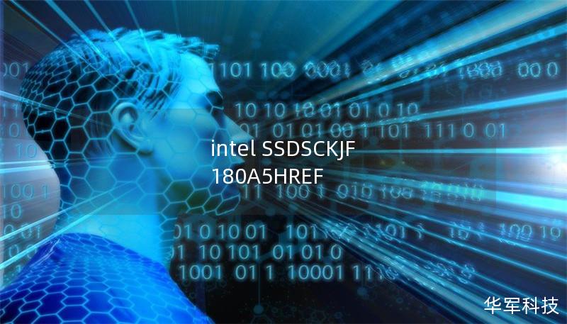 intel SSDSCKJF 180A5HREF intel SSDSCKJF 180A5HREF