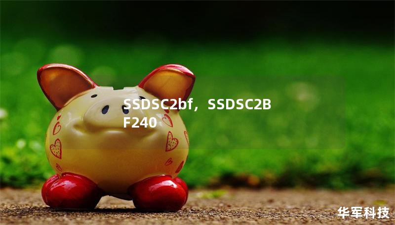 SSDSC2bf,SSDSC2BF240 SSDSC2bf,SSDSC2BF240